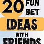 bet with friends